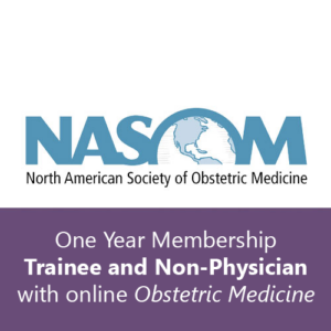 One-Year Membership - Trainee and Non-Physician and online Subscription to <em> Obstetric Medicine – The Medicine of Pregnancy Journal</em>